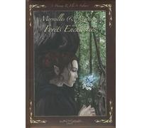 Merveilles et légendes des forêts enchantées