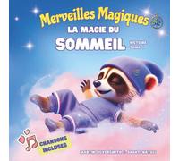 Merveilles Magiques. La Magie du Sommeil. (Merveilles Magiques - La collection des livres)