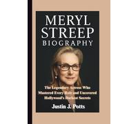 MERYL STREEP BIOGRAPHY: The Legendary Actress Who Mastered Every Role and Uncovered Hollywood’s Darkest Secrets