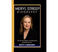 MERYL STREEP BIOGRAPHY: The life and legacy of Hollywood's greatest actress