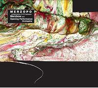 Merzbow + Opening Performance Orchestra - Merzopo