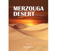 Merzouga Desert: A Perfect Coffee Table Picture Book - Travel and Tourism lovers.