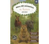 Mes 10 minutes de lecture par jour - Première lecture CP - Niveau 1 - Texte en majuscules, digrammes et sons muets indiqués, mots séparés en syllabes, questions de compréhension, faits amusants sur les animaux - Apprendre à lire - 72 pages