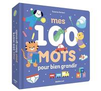 Mes 100 mots pour bien grandir