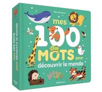Mes 100 mots pour découvrir le monde