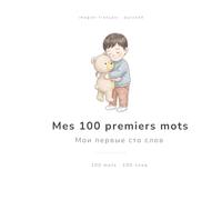 Mes 100 premiers mots: Imagier français-russe pour les tout-petits