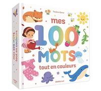 Mes 100 premiers mots tout en couleurs