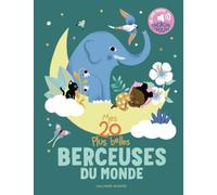 Mes 20 plus belles berceuses du monde