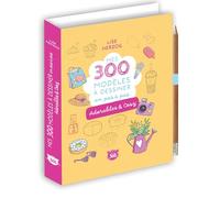 Mes 300 modèles à dessiner en pas à pas - Adorables & Cosy: Adorables & Cosy. Avec 1 crayon offert