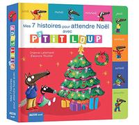 MES 7 HISTOIRES POUR ATTENDRE NOËL AVEC P'TIT LOUP