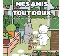Mes amis tout doux: Un livre de coloriage simple et mignon sur le jardinage