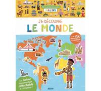 MES AUTOCOLLANTS MALINS - JE DECOUVRE LE MONDE: + de 200 autocollants repositionnables