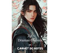 Mes C-Dramas en carnet de notes: Cahier A5 illustré et colorié, inspiré des cdramas, à compléter selon tes besoins - 15,24 x 22,86 cm - 102 pages