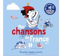 Mes chansons de France: Volume 1