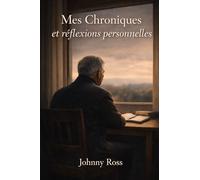 Mes Chroniques et réflexions personnelles