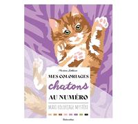Mes coloriages au numéro - Chatons (Mes coloriages bien-être)
