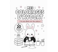 Mes coloriages d'avocat: 20 illustrations à colorier pour les amoureux du droit