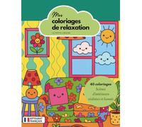 Mes coloriages de relaxation : Livre de 40 coloriages n°3 | scènes d'intérieurs réalistes ou kawaii | zen, anti stress