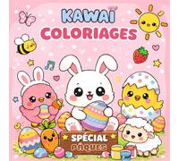 Mes Coloriages Kawaï: Livre de Coloriage pour Enfants | Animaux Mignons et Dessins de Pâques à Colorier
