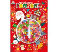 Mes coloriages pompons Noël: Avec des pompons colorés et 1 tube de colle