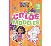 Mes colos avec modèles Dora: + de 40 colos