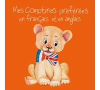 Mes Comptines Preferees Français / Anglais - Arb