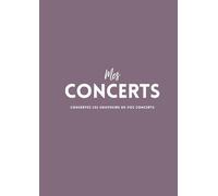 Mes Concerts - Conservez les souvenirs de vos concerts