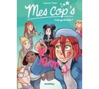 Mes Cops - Tome 2 - Cest Qui La Best ? (ebook)
