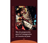 Mes de preparación para la consagración al Corazón de Jesús: 10 (FONS VITAE)