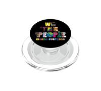 Mes del Orgullo LGBT We The People Significa Igualdad PopSockets PopGrip para MagSafe