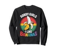 Mes del Orgullo LGBTQ Gay | Lo siento Chicas Me gusta Banana Orgullo Gay Sudadera
