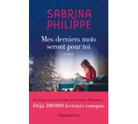 Mes Derniers Mots Seront Pour Toi (ebook)