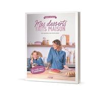 Mes desserts faits maison: L'Atelier de Roxane