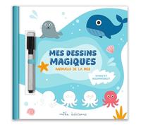 Mes dessins magiques - Animaux de la mer: Efface et recommence ! Avec un feutre effaçable inclus