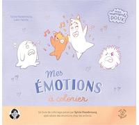 Mes émotions à colorier: Plus de 50 coloriages pour s'apaiser
