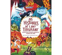 Més històries de l'any tirurany: Petita guia d'éssers fantàstics d'arreu del món