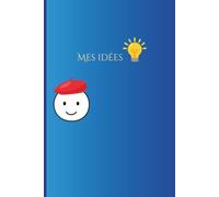 MES IDÉES: Notebook for French teachers and French students to record thoughts, plans, or study notes