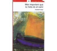 Més important que la meta és el camí (El Gra de Blat)