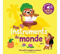 Mes instruments du monde: Volume 1