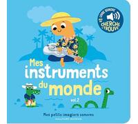 Mes instruments du monde: Volume 2, Avec un cherche et trouve