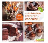 Mes irrésistibles recettes au chocolat: Manger sain et gourmand ! (Facile et bio)