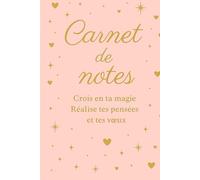 Mes Jolies Notes - Carnet de Pensées Positives | Journal Féminin Girly Rose Pastel pour Écrire, Noter et S’inspirer au Quotidien: Format pratique 6x9 ... 240 pages lignées pour écrire librement