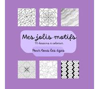 Mes jolis motifs : Pour tous les âges (Collection Moon - Coloriages)