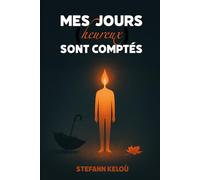 Mes jours (heureux) sont comptés