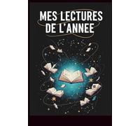 Mes lectures de l’année: Relevez le challenge de lire un livre par semaine pendant un an ! Un carnet amusant pour se souvenir de ce défi !