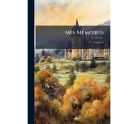 Mes MÃ(c)moires