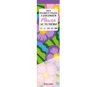 Mes marque-pages à colorier au numéro - Fleurs (Mes marque-pages nature)