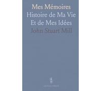 Mes Mémoires: Histoire de Ma Vie Et de Mes Idées