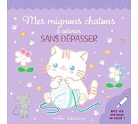 Mes mignons chatons à colorier sans dépasser: Un bloc de coloriages avec des contours en relief pailletés !