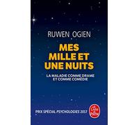 Mes mille et une nuits: La maladie comme drame et comédie